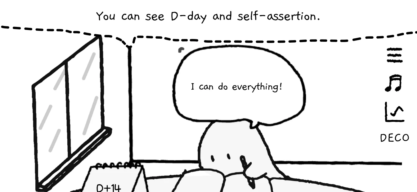 You can see your D-day and self-affirmations.