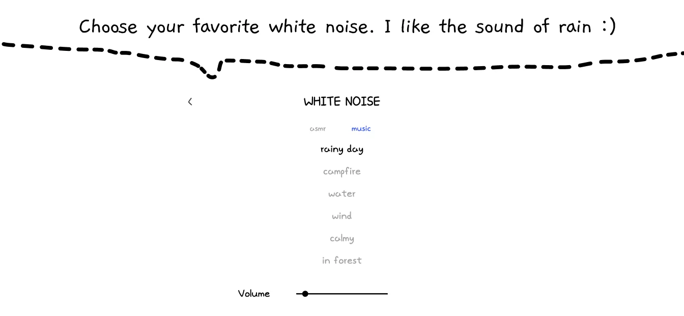 Choose your favorite white noise. I like the sound of rain :)
